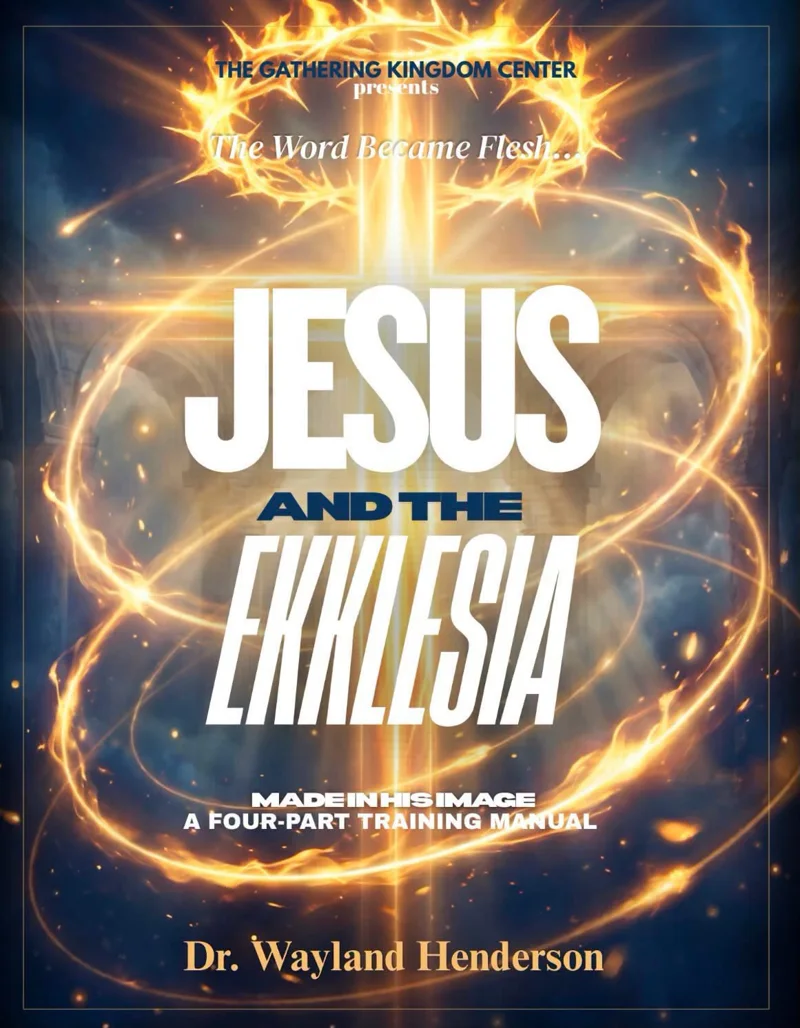 Cover of Jesus and His Ekklesia training manual by Dr. Wayland Henderson