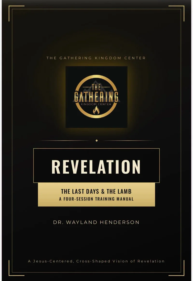 Revelation: The Last Days and the Lamb, a four-session training manual